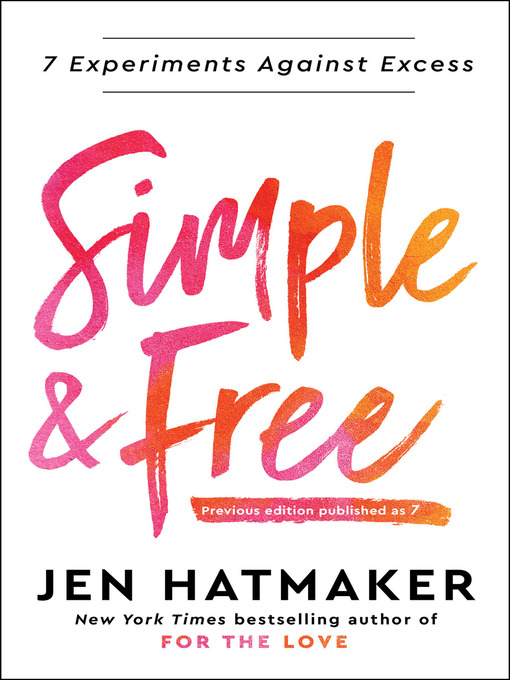 Title details for Simple and Free by Jen Hatmaker - Available